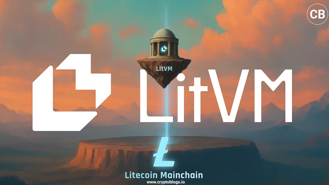 Why LitVM Is the Biggest Upgrade in Litecoin History