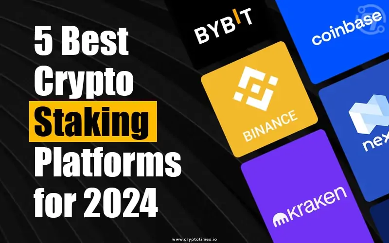 5 Best Crypto Staking Platforms for 2024